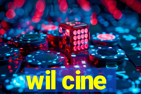 wil cine